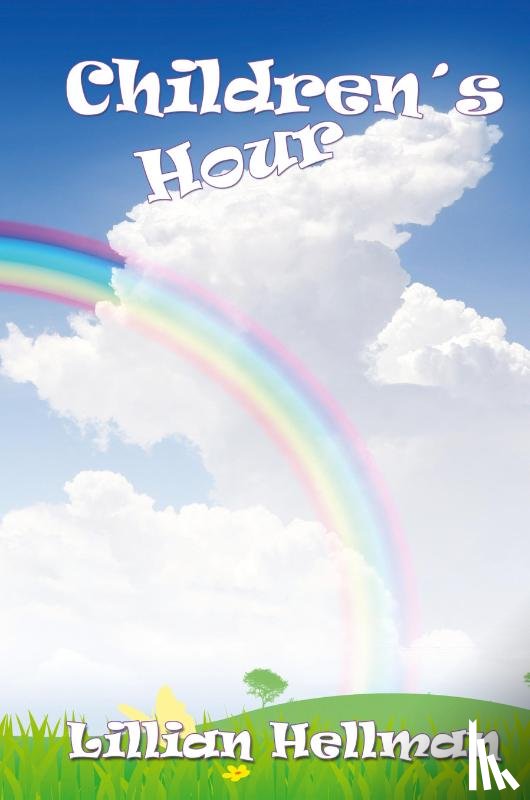 Hellman, Lillian - The Children's Hour