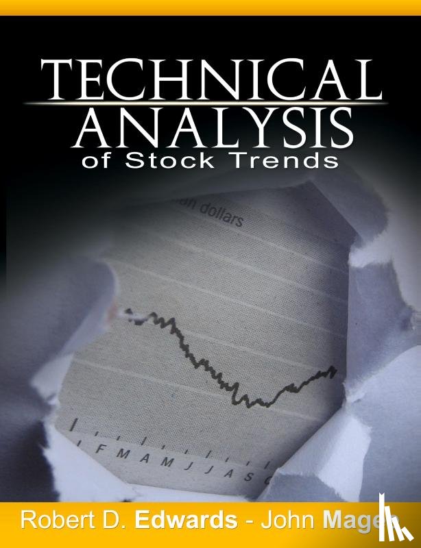 Edwards, Robert D, Magee, John (Consultant Chicago Illinois USA) - Technical Analysis of Stock Trends