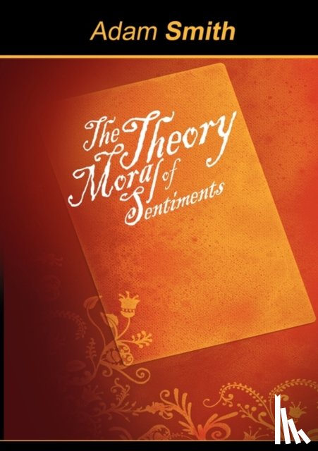 Smith, Adam - The Theory of Moral Sentiments