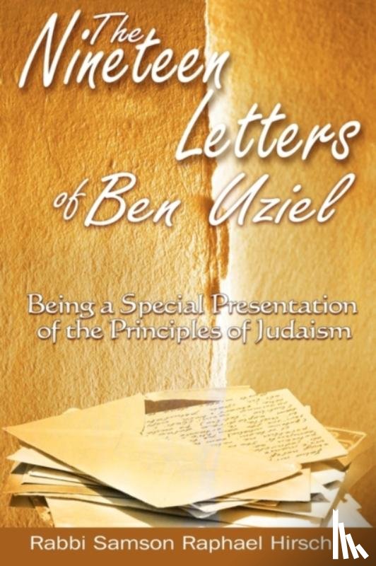 Hirsch, S R, Rabbi Samson Raphael Hirsch - The Nineteen Letters of Ben Uziel