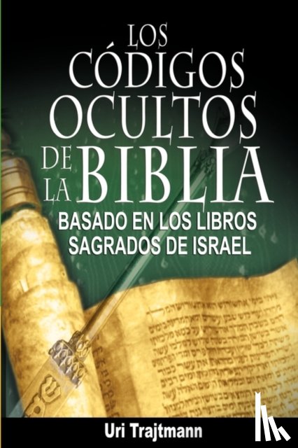 Trajtmann, Uri - Los Codigos Ocultos de La Biblia