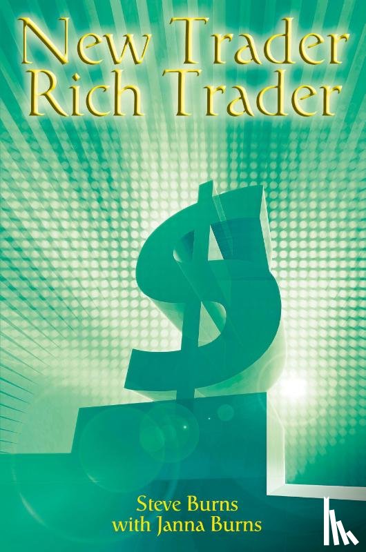 Burns, Steve - New Trader, Rich Trader