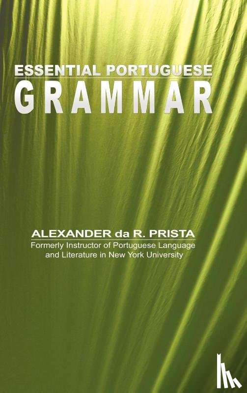 Da R Prista, Alexander - Essential Portuguese Grammar