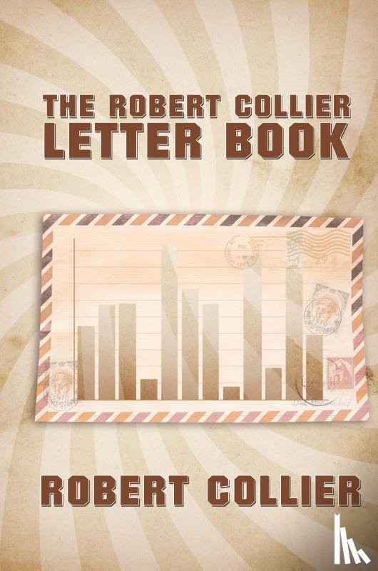 Collier, Robert - The Robert Collier Letter Book