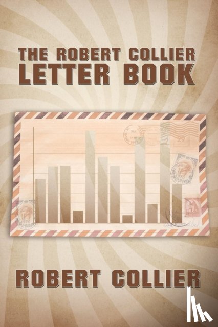 Collier, Robert - The Robert Collier Letter Book