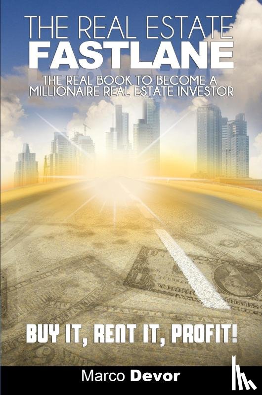 Devor, Marco - The Real Estate Fastlane
