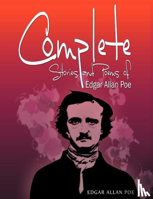 Poe, Edgar Allan - Complete Stories and Poems of Edgar Allan Poe