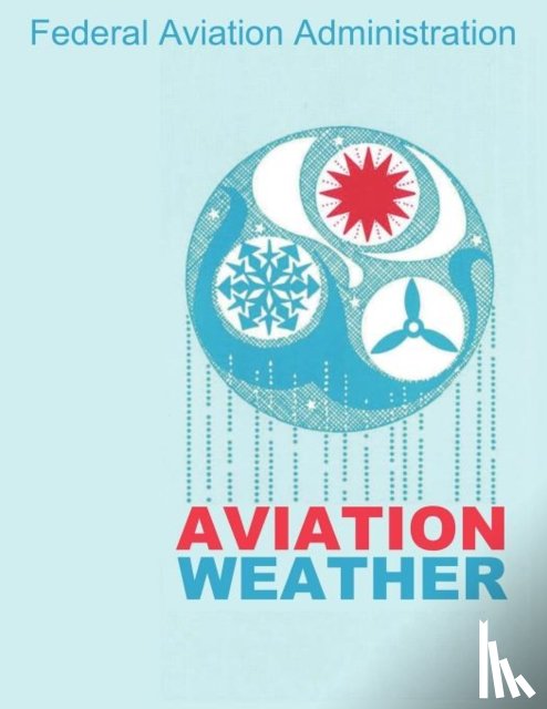 Federal Aviation Administration - Aviation Weather (FAA Handbooks)