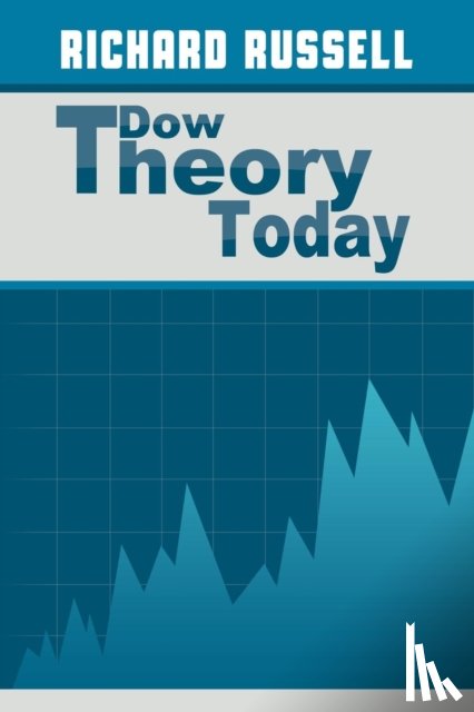 Russell, Richard - The Dow Theory Today