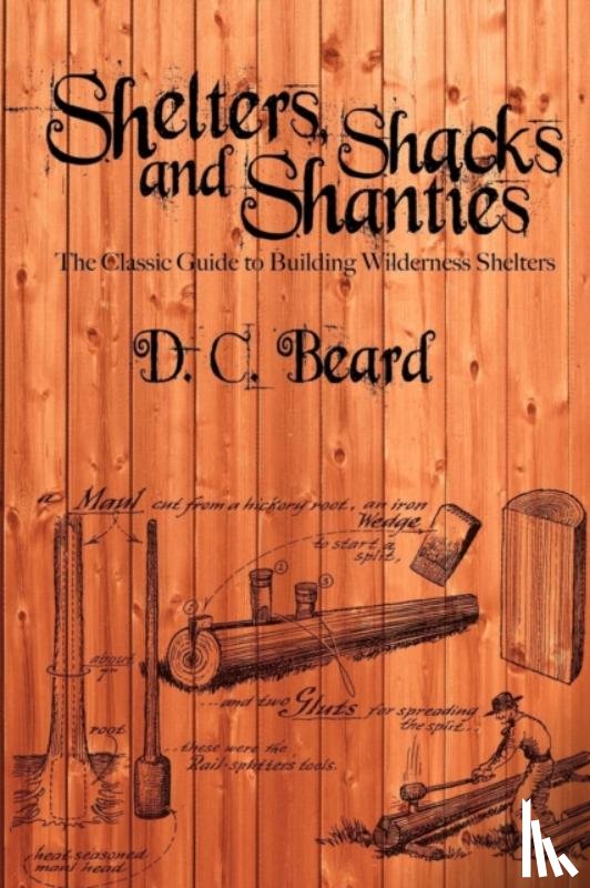 Beard, D C - Shelters, Shacks, and Shanties