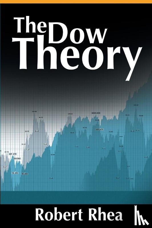 Rhea, Robert - The Dow Theory