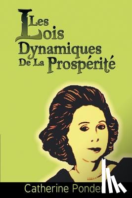 Ponder, Catherine - Les Lois Dynamiques de La Prosperite
