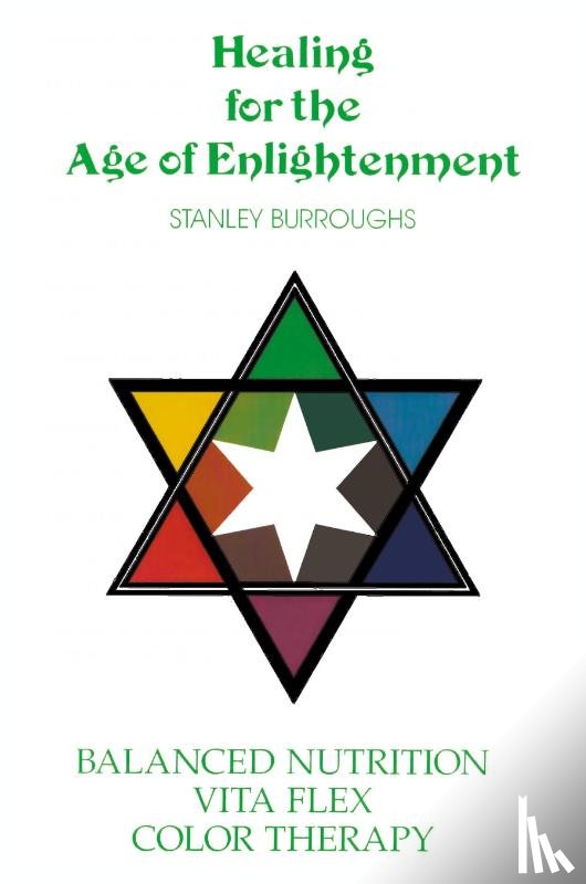 Burroughs, Stanley - Healing for the Age of Enlightenment