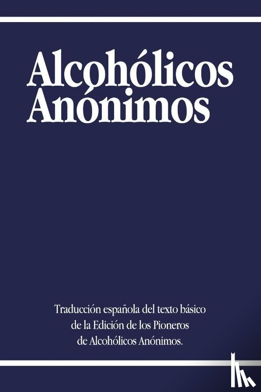 Alcoholicos Anonimos, Aa World Services - Alcoholicos Anonimos