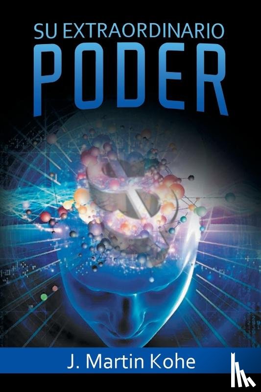 Kohe, J Martin - Su Extraordinario Poder