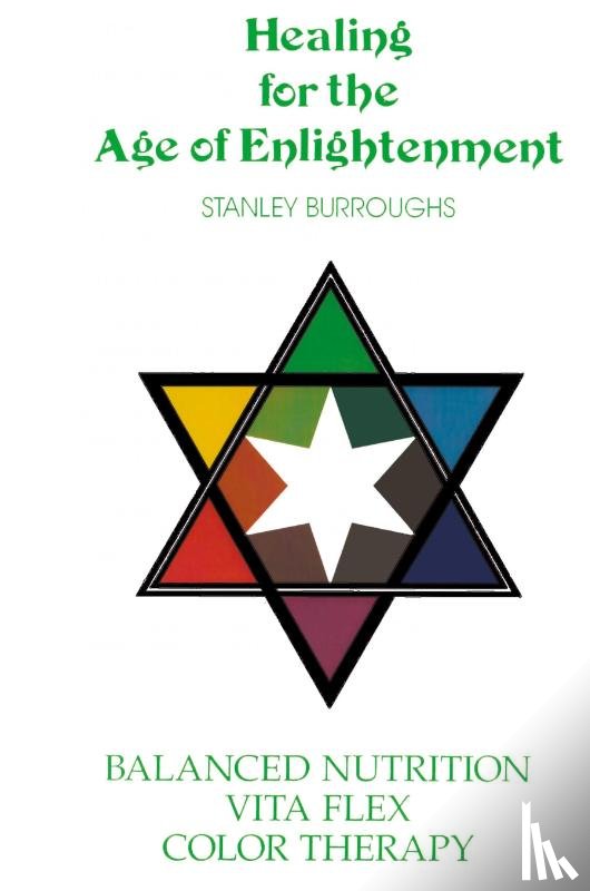 Burroughs, Stanley - Healing for the Age of Enlightenment