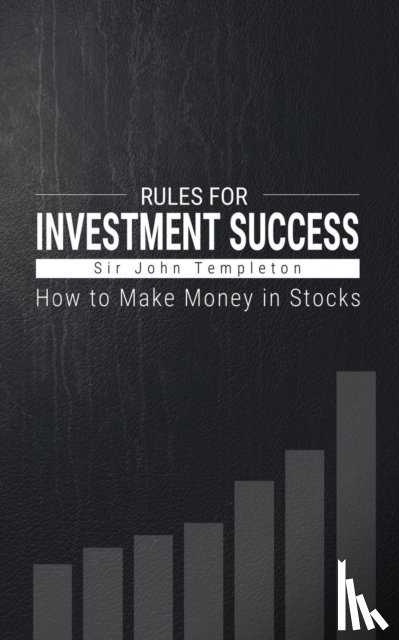 Sir John Templeton - How to Make Money in Stocks