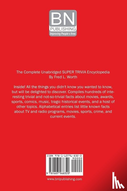Worth, Fred L - The Complete Unabridged Super Trivia Encyclopedia