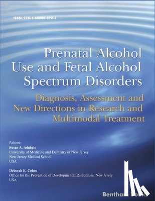 Cohen, Deborah E. - Prenatal Alcohol Use and Fetal Alcohol Spectrum Disorders: Diagnosis, Assessment and New Directions in Research and Multimodal Treatment