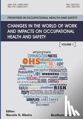 Ribeiro, Marcela G. - Changes in the World of Work and Impacts on Occupational Health and Safety: Frontiers in Occupational Health and Safety