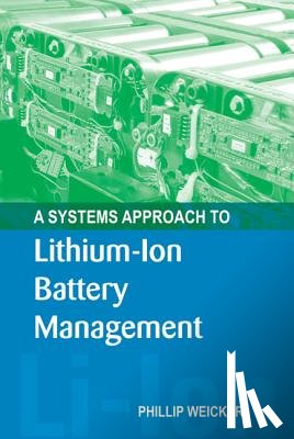 Weicker, Phil - A Systems Approach to Lithium-Ion Battery Management
