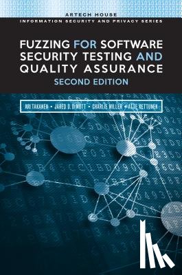 Takanen, Ari - Fuzzing for Software Security Testing and Quality Assurance