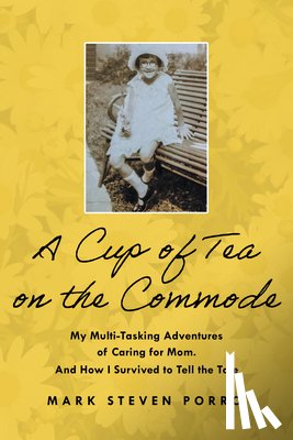 Porro, Mark Steven - A Cup of Tea on the Commode