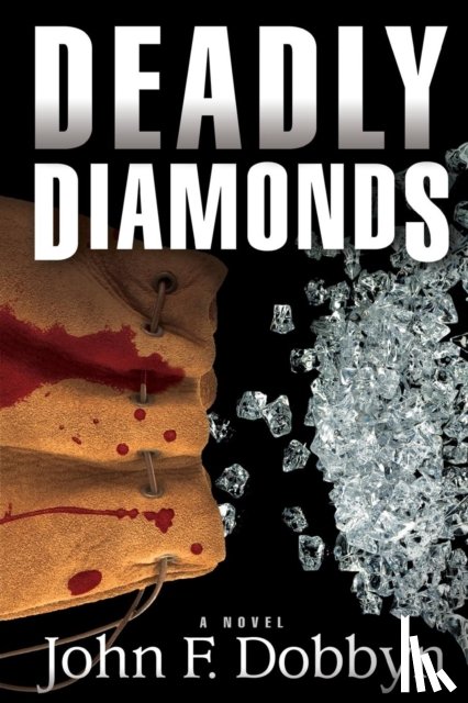 Dobbyn, John F. - Deadly Diamonds