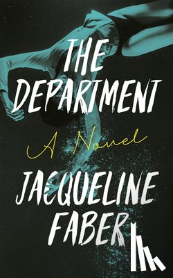 Faber, Jacqueline - The Department: A Propulsive Dark Academic Thriller with an Absolutely Shocking Twist