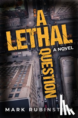 Rubinstein, Mark - A Lethal Question