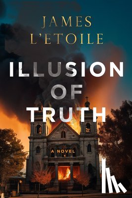 L'Etoile, James - Illusion of Truth: Volume 3