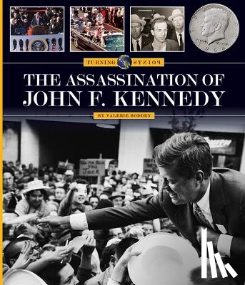 Bodden, Valerie - The Assassination of John F. Kennedy