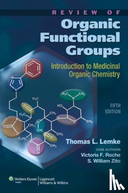 Lemke, Thomas L., Roche, Victoria, Zito, S. William - Review of Organic Functional Groups