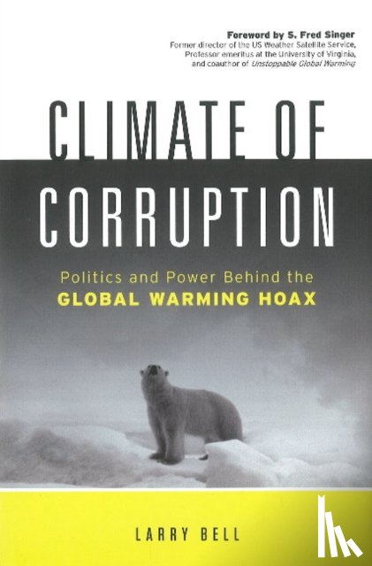 Bell, Larry - Climate of Corruption