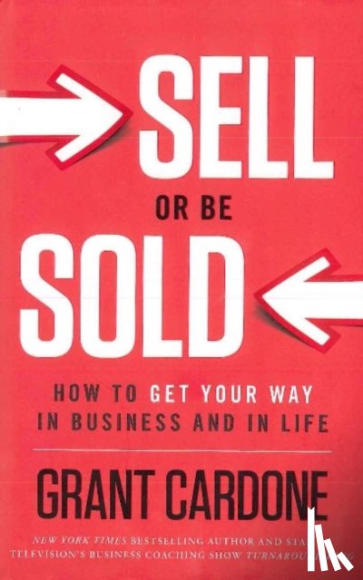 Cardone, Grant - Sell or Be Sold