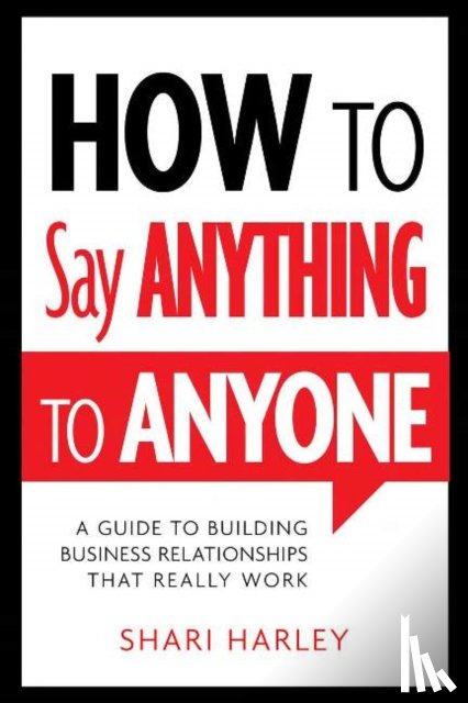 Shari Harley - How to Say Anything to Anyone