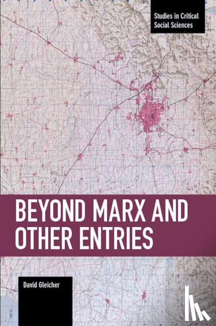 Gleicher, David - Beyond Marx And Other Entries