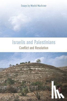 Machover, Moshe - Israelis And Palestinians
