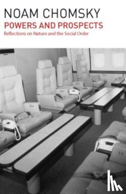 Chomsky, Noam - Powers and Prospects
