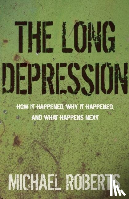 Roberts, Michael - The Long Depression