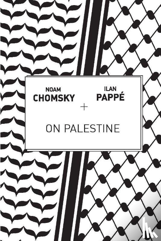 Chomsky, Noam, Pappe, Ilan - On Palestine