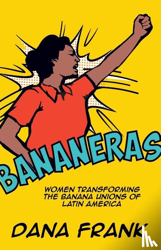 Frank, Dana - Bananeras