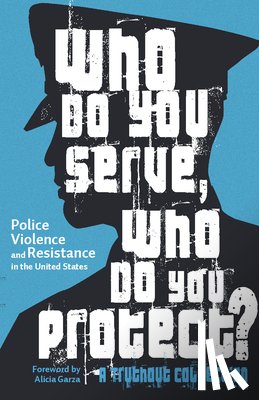  - Who Do You Serve, Who Do You Protect?