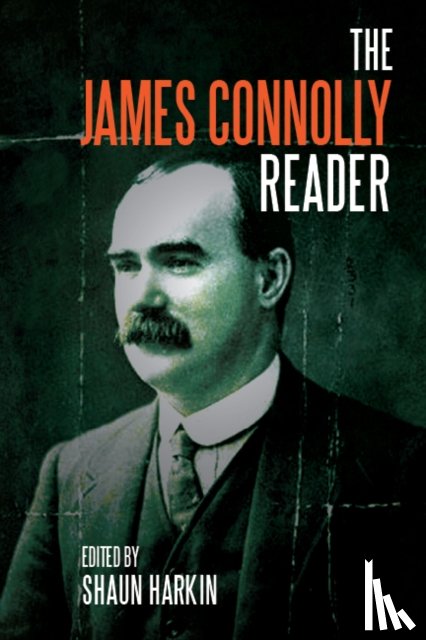 Connolly, James - A James Connolly Reader