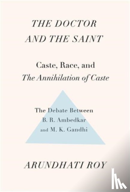 Roy, Arundhati - The Doctor and the Saint