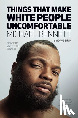 Bennett, Michael, Zirin, Dave - Things That Make White People Uncomfortable