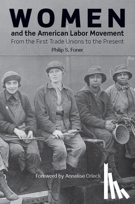 Foner, Phillip S. - Women And The American Labor Movement