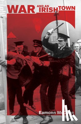 McCann, Eamonn - War And An Irish Town