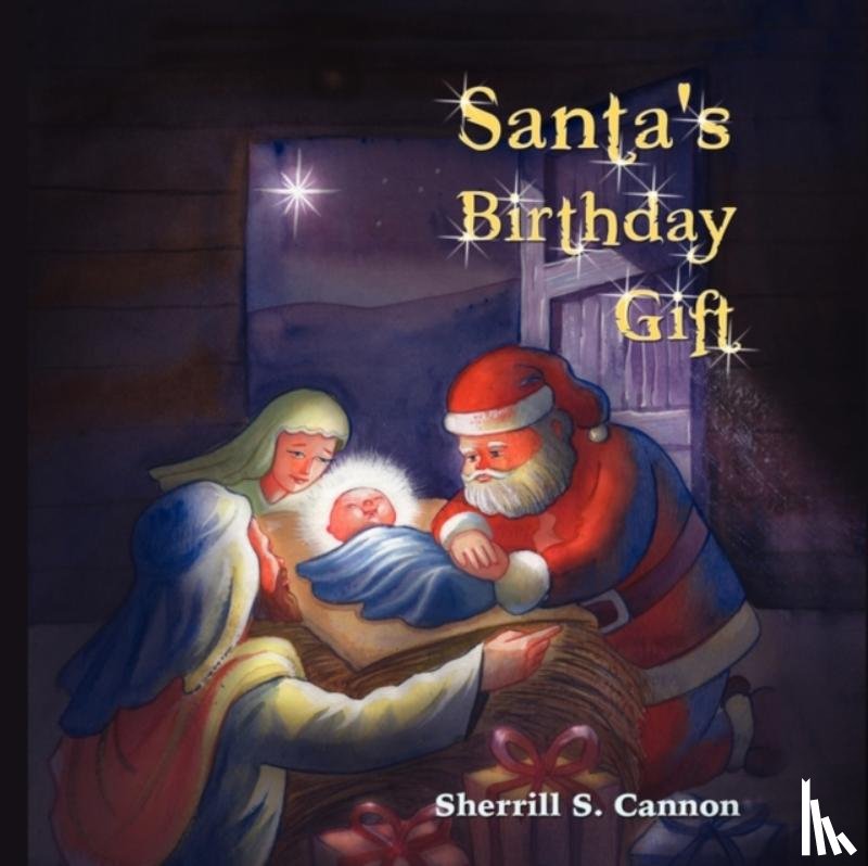 Cannon, Sherrill S - Santa's Birthday Gift