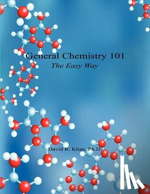 Khan, David R. - General Chemistry 101 - The Easy Way